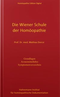 Mathias Dorcsi Die Wiener Schule der Homöopathie